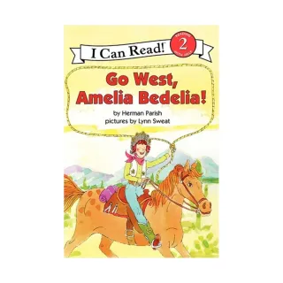 Go West， Amelia Bedelia！