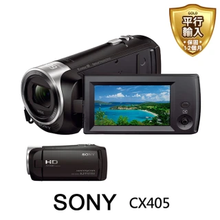 【SONY 索尼】SONY HDR-CX405數位攝影機(平行輸入-繁中-送128G卡雙副電座充包豪華組)