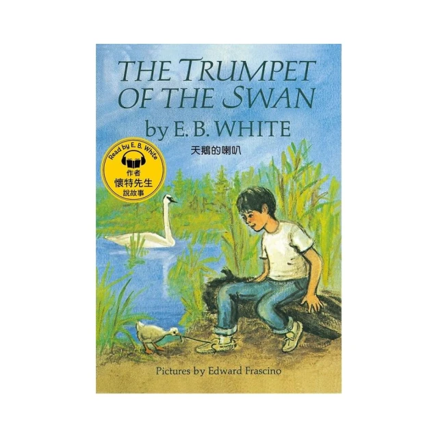 天鵝的喇叭The Trumpet of The Swan （Book ＆ MP3 Pack）－名人朗讀情境有聲書