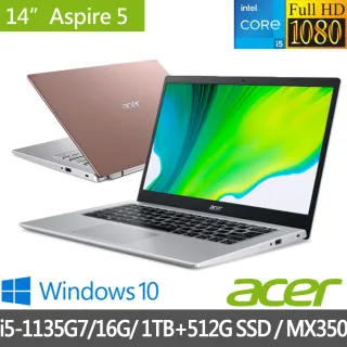 【Acer 宏碁】最新11代 A514-54G 獨顯筆電 特仕版(i5-1135G7/8G/1TB HDD/MX350/+8G記憶體+512G SSD含安裝)