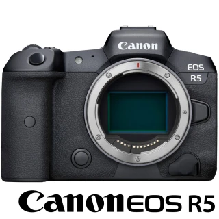 【Canon】EOS R5 BODY 單機身(公司貨 全片幅微單眼相機 五軸防手震 翻轉螢幕 8K)