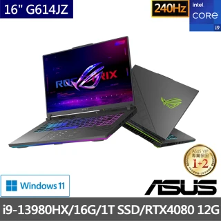 【ASUS 華碩】全新13代 16吋i9 RTX4080電競筆電(i9-13980HX/16G/1TB SSD/RTX4080 12G/W11/ROG G614JZ)