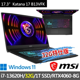 【MSI 微星】Katana 17 B13VFK-089TW 17.3吋 電競筆電(i7-13620H/32G/1T SSD/RTX4060-8G/W11-32G特仕版)