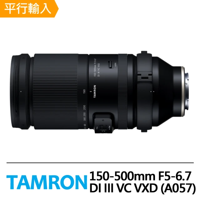 TamronTamron 150-500mm F5-6.7 Di III VC VXD FOR FUJIFILM X 接環(平行輸入A057)