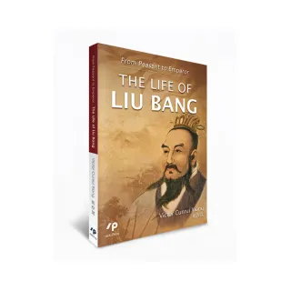 From Peasant to Emperor: The Life of Liu Bang