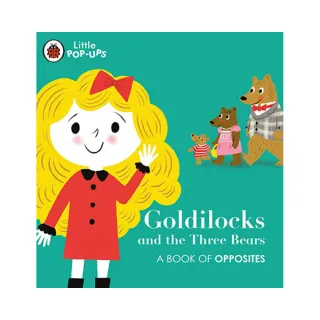 Goldilocks And Three Bears Book Of Opposites