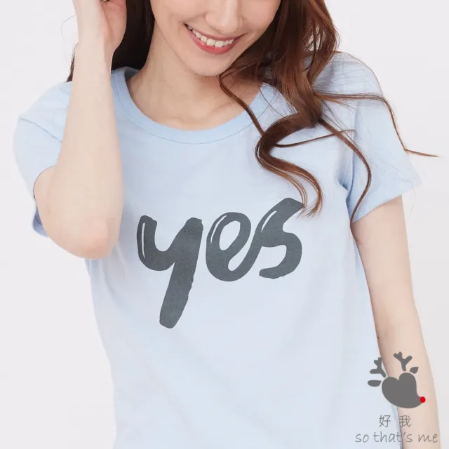 【so that’s me 好我】yes圓領短袖蜜桃棉女T(水藍)