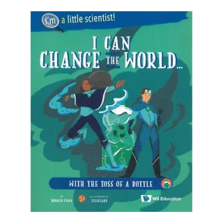 I Can Change the World... with the Toss of a Bottle