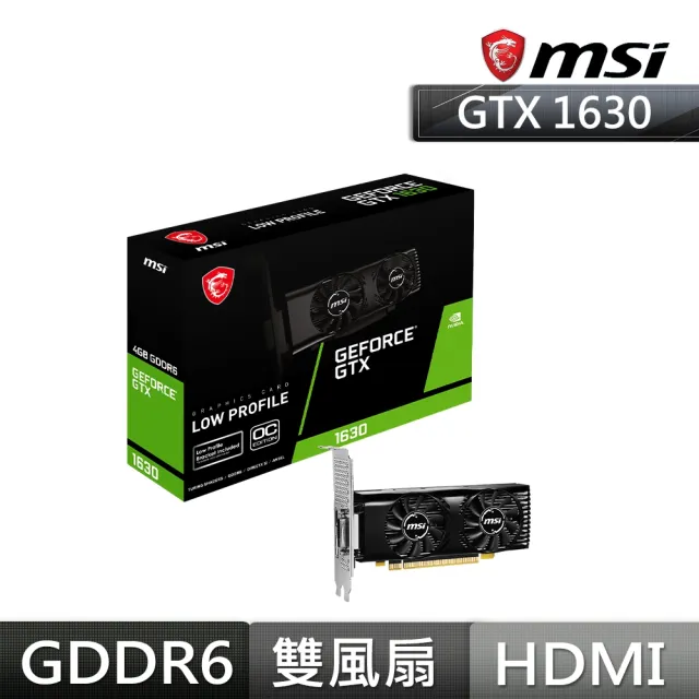 MSI 微星】GeForce GTX 1630 4GT LP OC 顯示卡(短版雙風扇設計) - momo