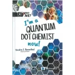 I”m a Quantum Dot Chemist Now!（精裝）