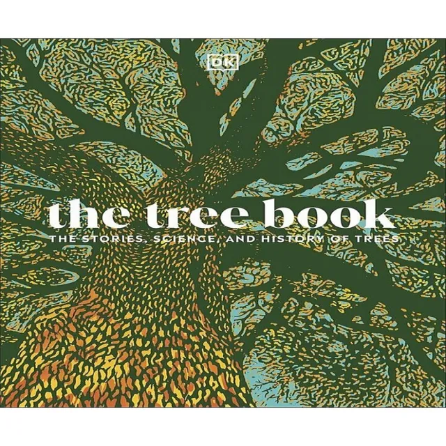 【DK Publishing】The Tree Book: The Stories Science and History of Trees | 拾書所