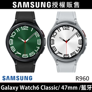 【SAMSUNG 三星】Galaxy Watch6 Classic R960 藍牙版 47mm(加價購)