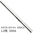 【SHIMANO】HOLIDAY ISO 1.5號 530A/ 3號 400 防波堤 磯釣竿