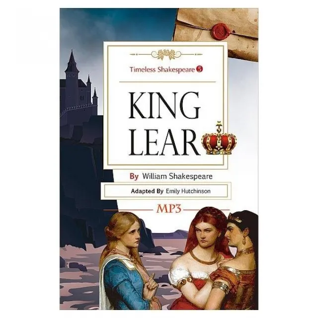 King Lear： Timeless Shakespeare 5（25K彩色+1MP3） | 拾書所