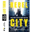 REBEL CITY： HONG KONG’S YEAR OF WATER AND FIRE（精裝）
