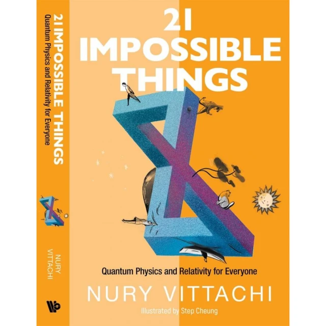 21 Impossible Things: Quantum Physics and Relativity for Everyone