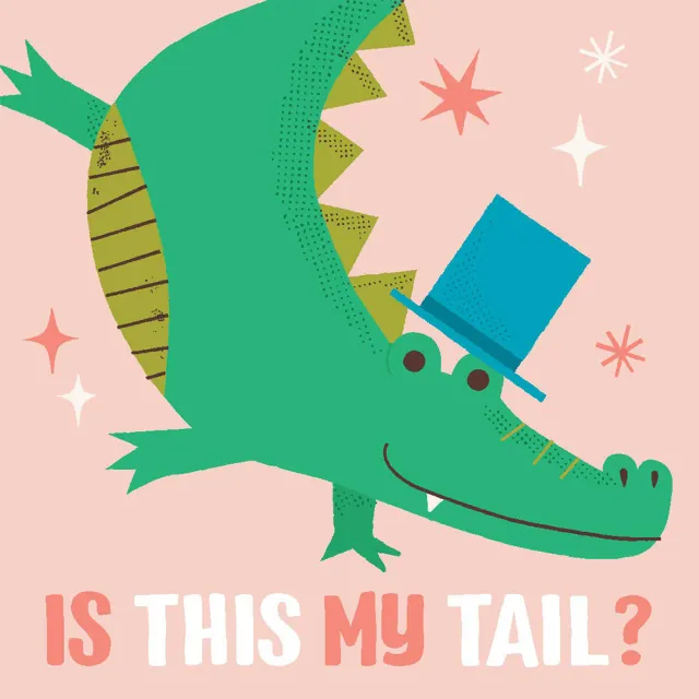 【Song Baby】Is This My Tail? Crocodile 這是鱷魚的尾巴嗎?(硬頁書)