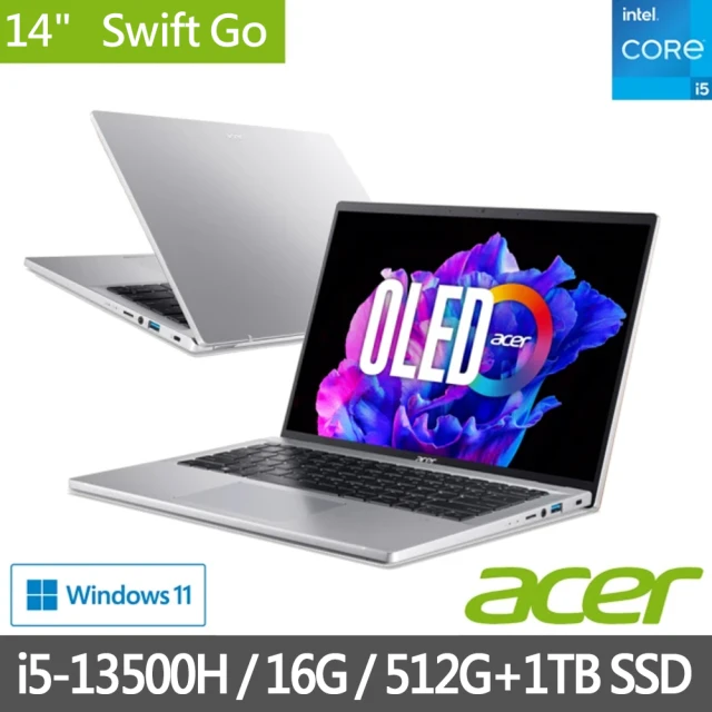 ACER 宏碁Acer 宏碁 特仕版 14吋OLED輕薄筆電(Swift Go SFG14-71-513W/i5-13500H/16G/512G+1TB SSD/Win11)
