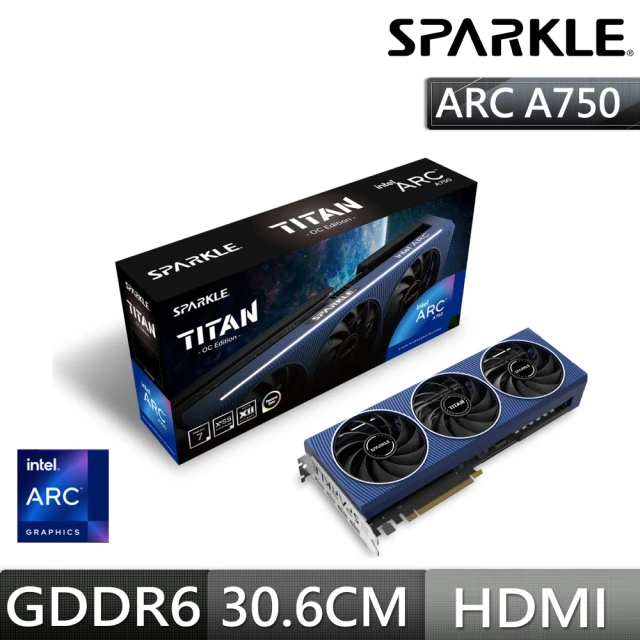【SPARKLE】撼與 Arc A750 TITAN 8G GDDR6 Intel顯示卡