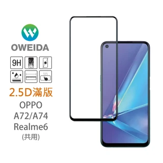 【Oweida】OPPO A72/Realme6 共用 2.5D滿版鋼化玻璃貼(保護貼)