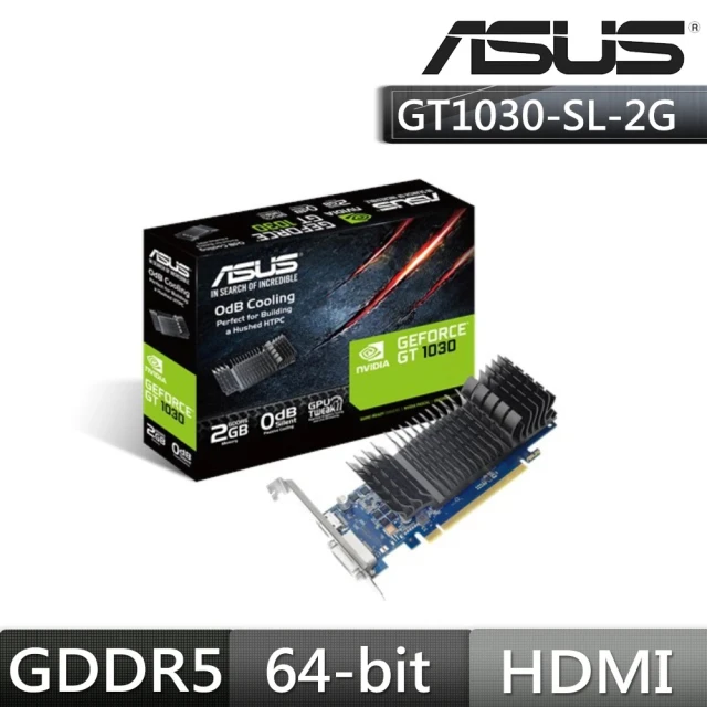 ASUS 華碩 GT1030-SL-2G-BRK 顯示卡+華