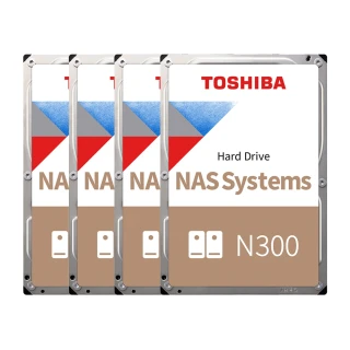 【TOSHIBA 東芝】(4入組) N300系列 10TB 3.5吋 7200轉 256MB NAS 內接硬碟(HDWG11AAZSTA)