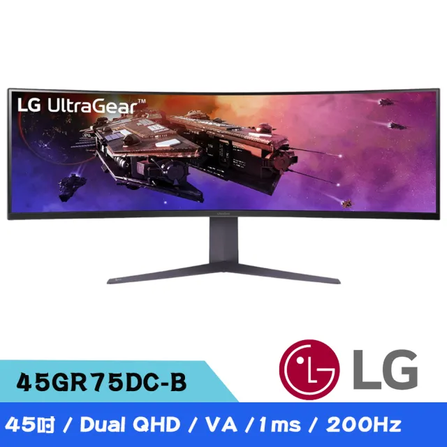 【LG 樂金】45GR75DC-B UltraGear™ 45型 VA Dual QHD 200Hz曲面電競螢幕(32:9/HDMI2.1/1500R/Type-C)