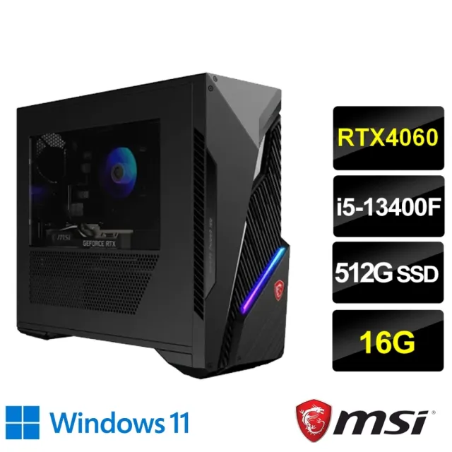 【MSI 微星】24型螢幕組★i5 RTX4060電競電腦(Infinite S3/i5-13400F/16G/512G SSD/RTX4060/W11)