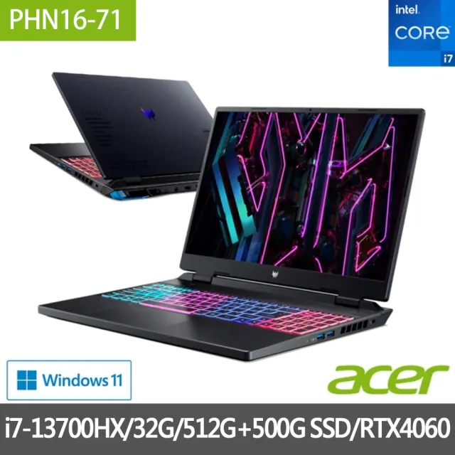 【Acer 宏碁】16吋i7獨顯電競特仕筆電(PHN16-71-79C7/i7-13700HX/16G+16G/512G+500G SSD/RTX4060/Win11)