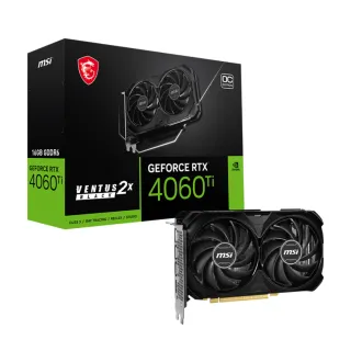 【MSI 微星】GeForce RTX 4060 Ti VENTUS 2X BLACK 16G OC 顯示卡