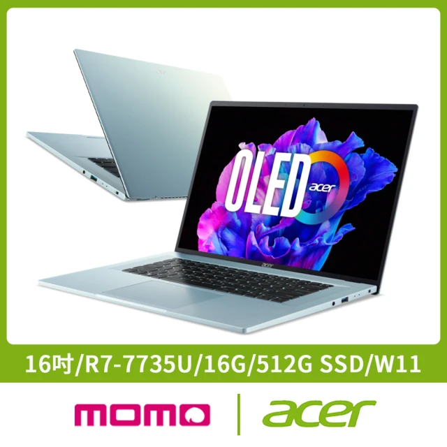 【Acer 宏碁】16吋R7 OLED輕薄筆電(Swift Edge/R7-7735U/16G/512G SSD/W11/SFE16-42-R260)