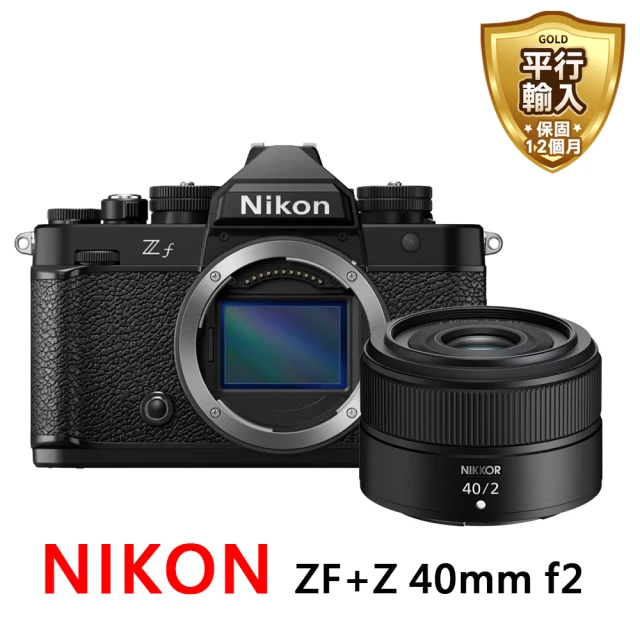 【Nikon 尼康】NIKON ZF+Z40mm f2 全片幅微單眼*(平行輸入)