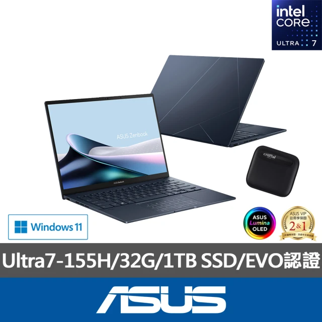ASUS 華碩ASUS 1TB外接SSD組★14吋Ultra7輕薄AI筆電(ZenBook UX3405MA/Ultra7-155H/32G/1TB SSD/W11/EVO/OLED)