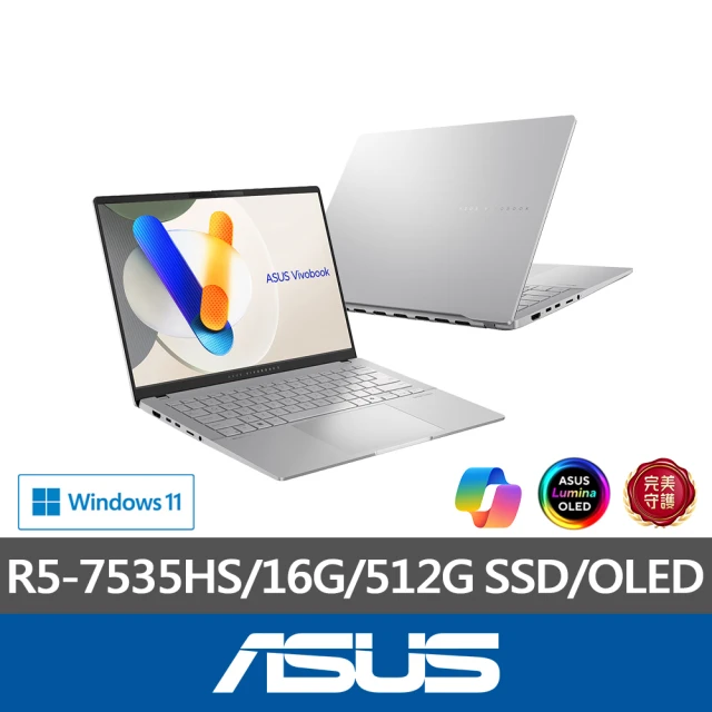 【ASUS 華碩】14吋R5輕薄筆電(VivoBook S M5406NA/R5-7535HS/16G/512G SSD/W11/OLED)