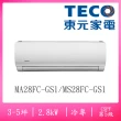 【TECO 東元】3-4坪定頻單冷一對一冷氣(MS28FC-GS1/MA28FC-GS1)