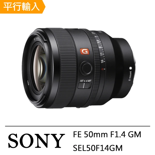 SONY 索尼 FE 50mm F1.4 GM(平行輸入-送 UV保護鏡+吹球清潔組 SEL50F14GM)