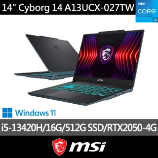 【MSI 微星】14吋i5 RTX2050-4G 電競筆電(Cyborg 14/i5-13420H/16G/512G SSD/W11/A13UCX-027TW)