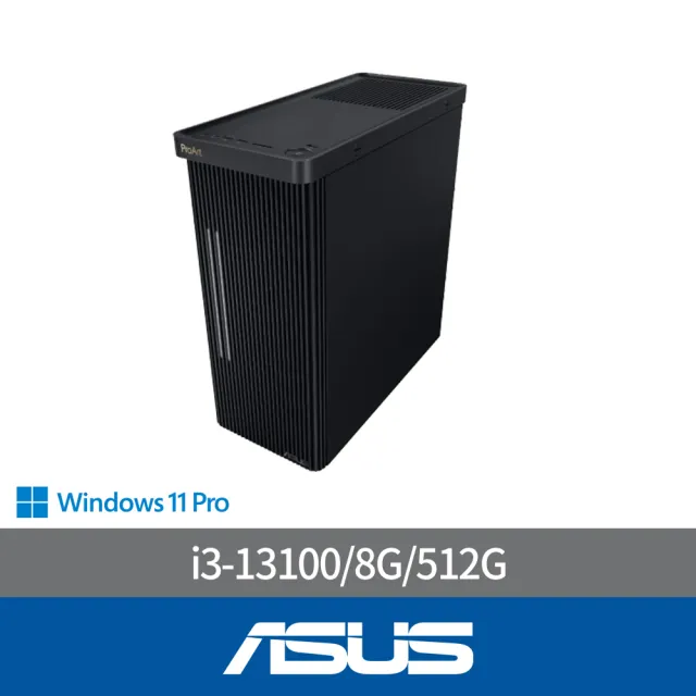 【ASUS 華碩】i3四核商用電腦(D500TE/i3-13100/8G/512G/CRD/DVDRW/WIN11P)