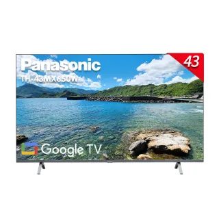 【Panasonic 國際牌】43型4K HDR Google 智慧顯示器 不含視訊盒(TH-43MX650W)