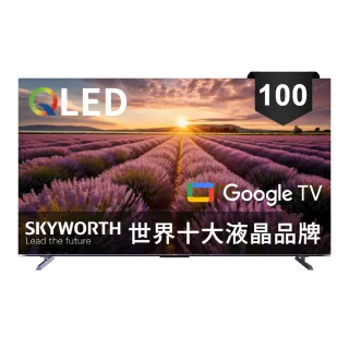 【SKYWORTH 創維】100吋4K QLED 144Hz Google TV聯網液晶顯示器(100Q780SG)