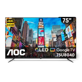 【AOC】75型 4K QLED Google TV 智慧顯示器(75U8040)