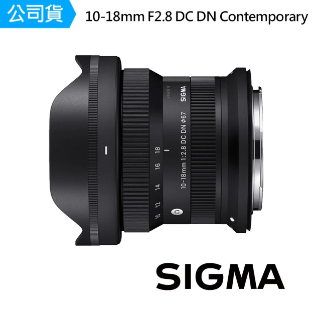 Sigma 10-18mm F2.8 DG DN Contemporaty for Canon RF-Mount接環 大光圈超廣角鏡(公司貨)