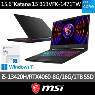 MSI office 2024★15.6吋i5獨顯RTX電競筆電(Katana 15/i5-13420H/16G/1T SSD/RTX4060/W11/1471TW)