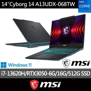 Office 2024★ MSI 微星 14吋 i7 RTX3050電競筆電(Cyborg 14/i7-13620H/16G/512G SSD/W11/A13UDX-068TW)