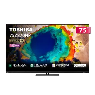 【TOSHIBA 東芝】REGZA 75型4K 144Hz QD Mini LED AirPlay2 智慧顯示器 登錄贏得魔物獵人序號(75Z870NP)