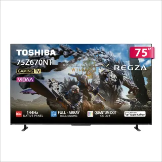 【TOSHIBA 東芝】REGZA 75型4K QLED 144Hz FullArray AirPlay2 智慧顯示器 登錄贏得魔物獵人序號(75Z670NT)