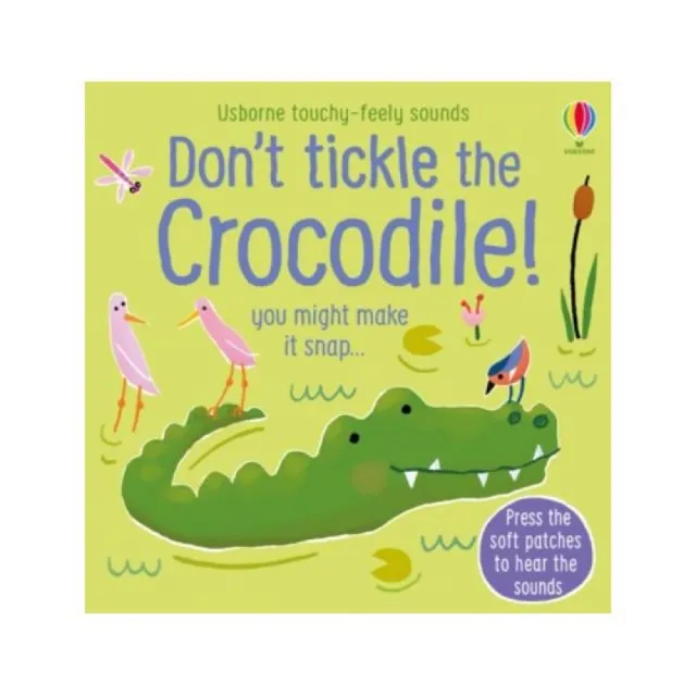 Don’t Tickle the Crocodile! （硬頁觸摸音效書）