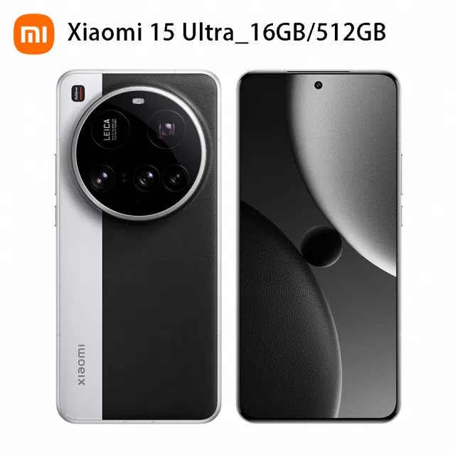 官方旗艦館【小米】Xiaomi 15 Ultra 6.73吋 5G(16G/512G/Qualcomm Snapdragon 8 Elite/5000萬鏡頭畫素)