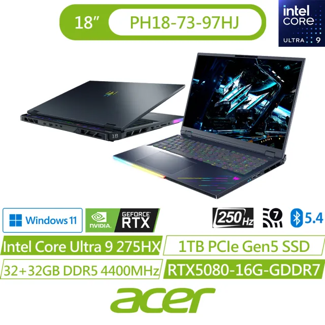【Acer 宏碁】18吋Ultra 9 RTX5080電競AI筆電(Predator/PH18-73-97HJ/Ultra 9 275HX/64G/1TB/W11)