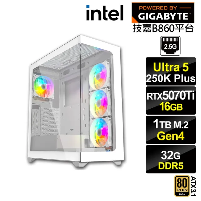 【技嘉平台】U5十八核GeForce RTX 5070 TI{BHCM63Q69}電競電腦(Ultra 5 250K Plus/B860/32G D5/1TB)
